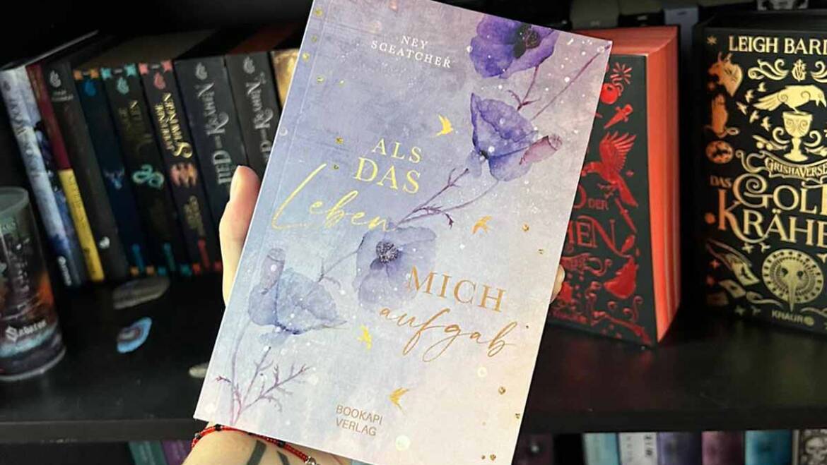 Rezension | „Als das Leben mich aufgab“ von Ney Sceatcher